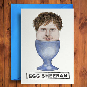 Greetings Card - Egg Sheeran
